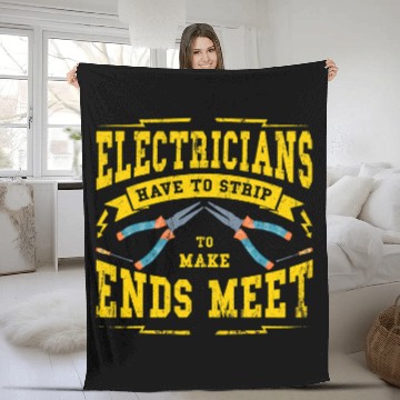 Discover Electrical Have To Strip To Make Ends Meet For Lineman Electrician Fleece Blankets