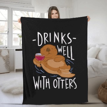 Discover Otters Drinks Well With Otters Funny Drinking Joke Otter Lover Fleece Blankets