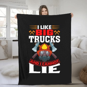 Discover Fireman Firefighter I Like Big Trucks And I Cannot Lie Firefighter Fireman Firemen Zip Fleece Blankets