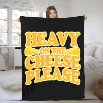 Discover Heavy on the Cheese Quote for Cheesy Fans Fleece Blankets