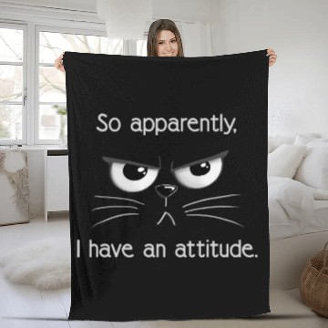 Discover Cranky Cat So Apparently I Have An Attitude Cat Lovers Fleece Blankets