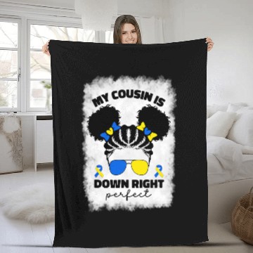 Discover Afro My Cousin Is Down Right Perfect Down Syndromes Awareness Fleece Blankets