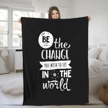 Discover Be The Change You Wish To See In The World Positive Phrase Baseball Tees Fleece Blankets