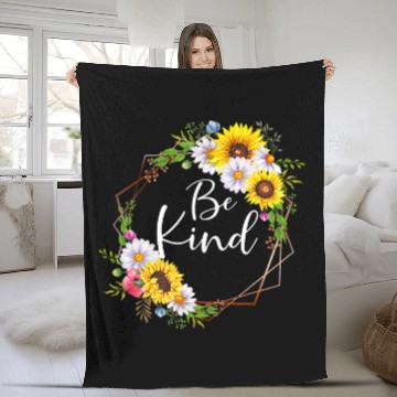 Discover Be Kind Floral Frame Sunflower Daisy Flower Inspirational Fleece Blankets