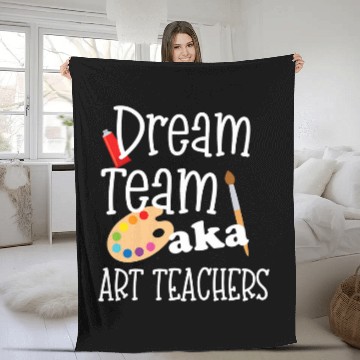 Discover Dream Team AKA Art Teachers Cute Appreciation Day Gift Fleece Blankets