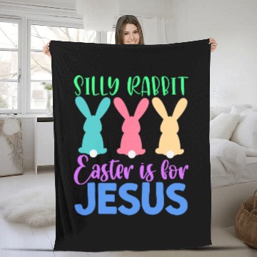 Discover Christian Silly Rabbit Easter Is For Jesus Easter Sunday Christ Fleece Blankets