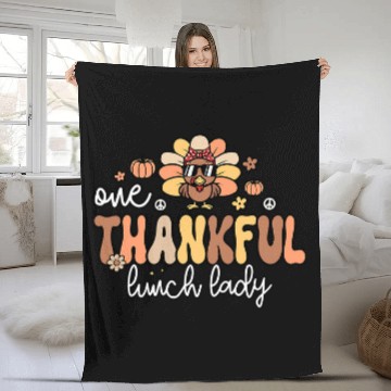 Discover One Thankful Lunch Lady Groovy Thanksgiving Cafeteria Worker Fleece Blankets
