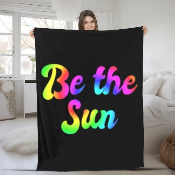 Discover Be The Sun Inspirational Positive Art Poem 1 Fleece Blankets