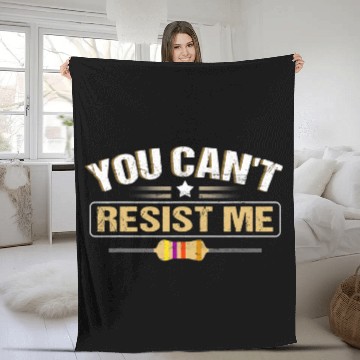 Discover Electrical You Cant Resist Me Funny Electrical Engineers Electrician Fleece Blankets