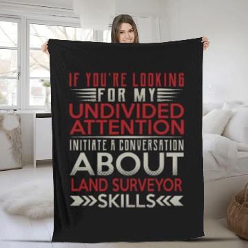 Discover Initiate A Conversation About Land Surveyor Skills Fleece Blankets