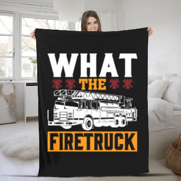 Discover Fireman Firefighter What The Firetruck Fireman Firefighter Firetrucker 3 Firemen Fleece Blankets