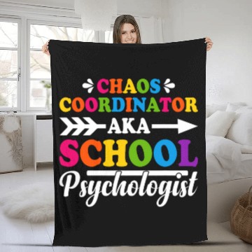 Discover Chaos Coordinator Aka School Psychologist School Counselor Fleece Blankets