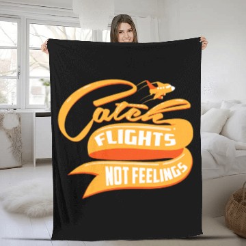 Discover Funny Catch Flights Not Feelings For Cool Travelers Baseball Tees Fleece Blankets