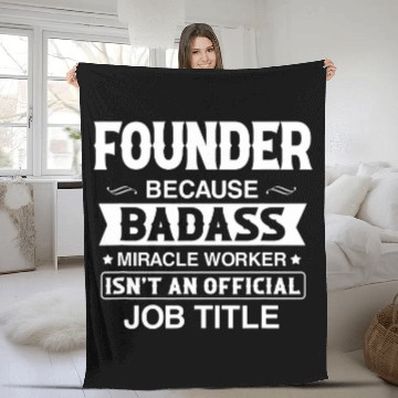 Discover Founder Badassy Miracle Worker Isnt Job Title Job Pride Fleece Blankets
