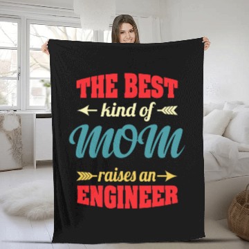 Discover The bests Kind Of Mom Raises An Engineer Fleece Blankets