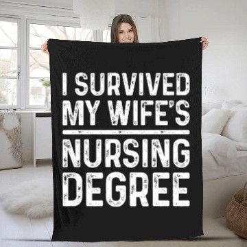 Discover I Survived My Wifes Nursing Degree School Graduation Fleece Blankets