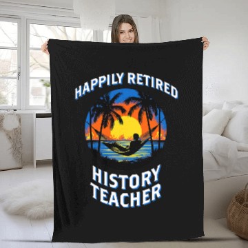 Discover Happily Retired History Teacher Retirement Fleece Blankets