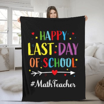 Discover Happy Last Day of School for Math Teacher Fleece Blankets