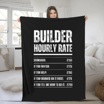 Discover Builder Hourly Rate Funny Construction Work Rates Fleece Blankets