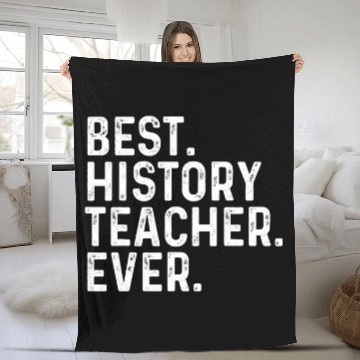 Discover bests History Teacher Ever Teaching Funny Fleece Blankets