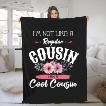 Discover Cool Cousin Flower Art Funny Im Not Like A Regular Cousin Baseball Tees Fleece Blankets
