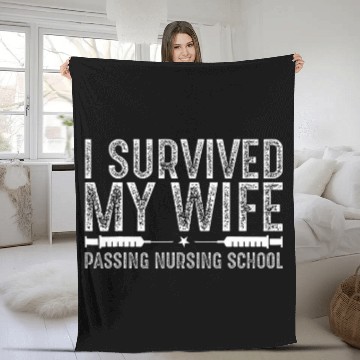 Discover I Survived My Wife Passing Nursing School Funny nurses 2 Fleece Blankets