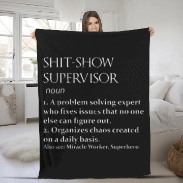 Discover Shit Show Supervisor Definition Zip Fleece Blankets