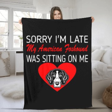 Discover Sorry Late American Foxhound Sitting On Me Gift Fleece Blankets