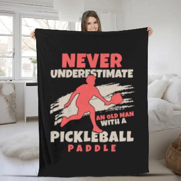 Discover Mens Never Underestimate An Old Man With A Pickleball Paddle 432 Fleece Blankets