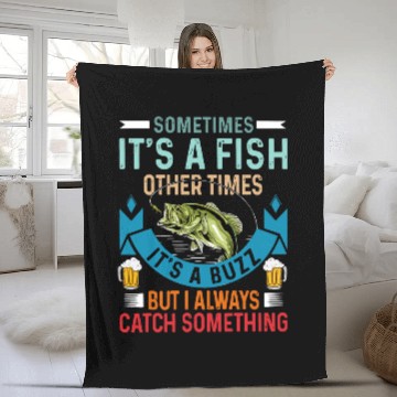 Discover Sometimes Its A Fish Other Times Its A Buzz But I Always Cat Fleece Blankets