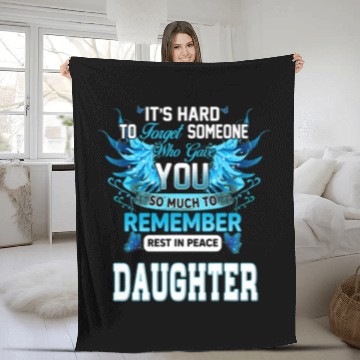 Discover Remember Rest In Peace My Daughter Parents Lost Daughter Fleece Blankets