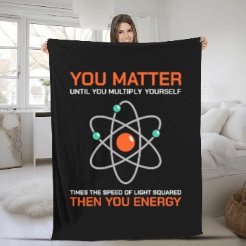 Discover You Matter Until You Multiply Yourself Energy Science Fleece Blankets