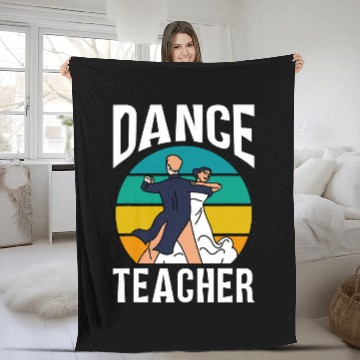 Discover Dance Teacher Dancer Teach Class Dancing Fleece Blankets
