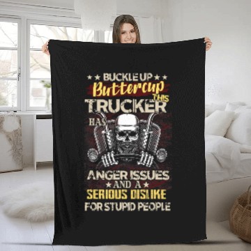 Discover Buckle Up Buttercup This Trucker Has Anger Issues Baseball Tees Fleece Blankets