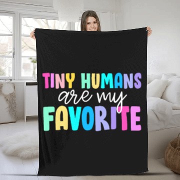 Discover Tiny Humans Are My Favorite Funny Teaching Preschool Teacher Fleece Blankets