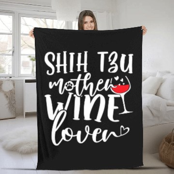 Discover Wines Lover Shih Tzu Mother 3 Zip Fleece Blankets