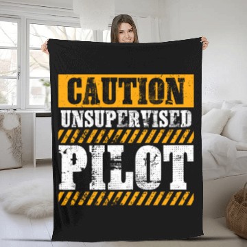 Discover Funny Working Job Proud Caution Unsupervised Pilot Fleece Blankets