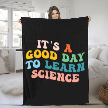 Discover Science Student Gifts Its A Good Day To Learn Science Earth 2 Fleece Blankets