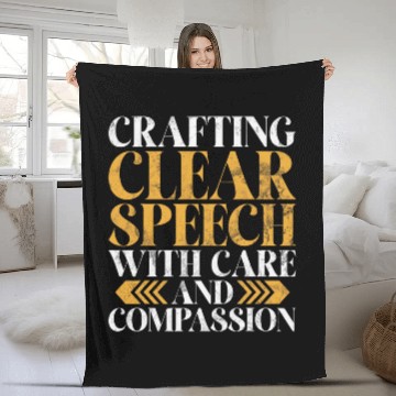Discover Crafting clear Speech with care compassion Speech Therapy Fleece Blankets