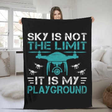 Discover Sky is not the Limit it is my Playground Drone Pilot Fleece Blankets