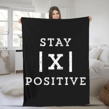 Discover Stay Positive Math Teacher School Student Funny 3 Zip Fleece Blankets