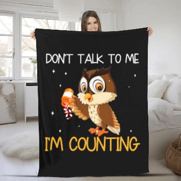 Discover Dont Talk To Me Im Counting Owl Funny Pharmacist Fleece Blankets