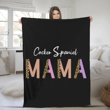 Discover Dog Cocker Spaniel Mama Mom Dog Lover Owner Leopard Print Fleece Blankets