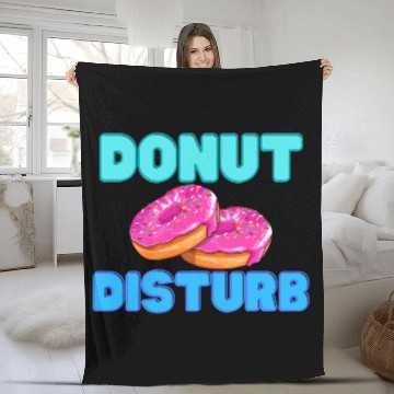 Discover DoNut Disturb Funny Do Not Disturb Fleece Blankets