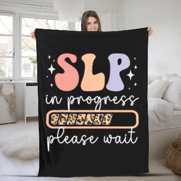 Discover Future SLP In Progress Speech Language Pathologist To Be Fleece Blankets