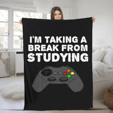 Discover Im Taking A Break From Studying College Gamer Gaming Funny Fleece Blankets