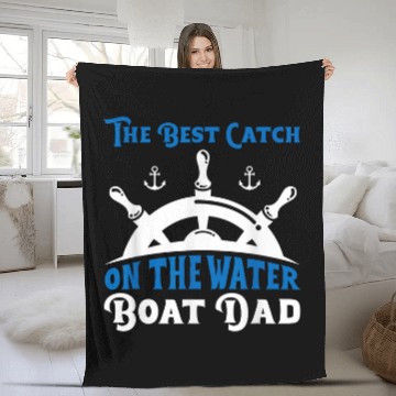 Discover The Catch Funny Boat Dad Fathers Day Boating Papa Baseball Tees Fleece Blankets