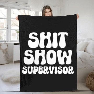 Discover Funny Shit Show Supervisor Manager Boss Or Supervisor 1 Baseball Tees Fleece Blankets