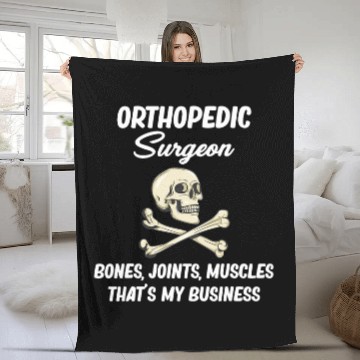 Discover Bone Joints Muscles Thats My Business Ortho Surgery Fleece Blankets