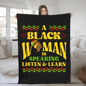 Discover A Black Woman is Speaking Listen and Learn Black History 9 Fleece Blankets